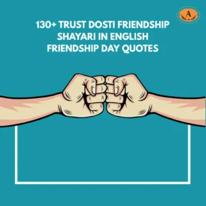 Trust Dosti Friendship Shayari in English
